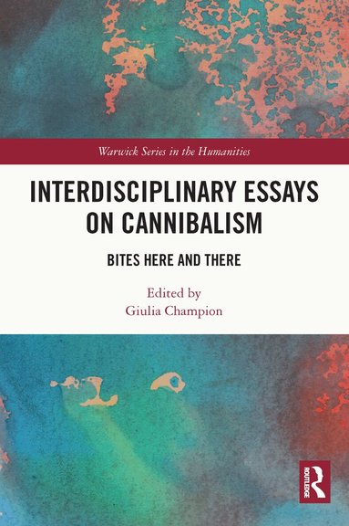 Giulia Champion - Interdisciplinary Essays on Cannibalism, Häftad