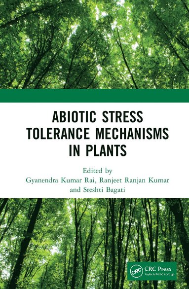 bokomslag Abiotic Stress Tolerance Mechanisms in Plants