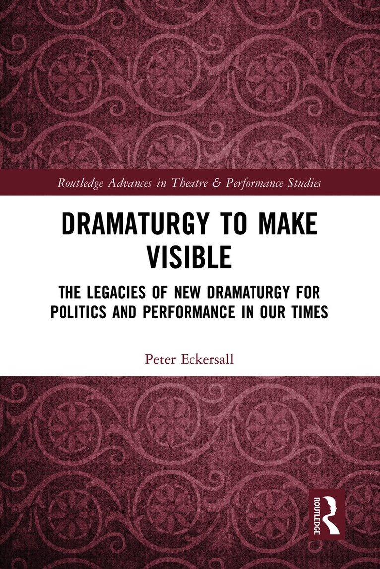 Dramaturgy to Make Visible