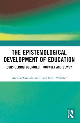 bokomslag The Epistemological Development of Education