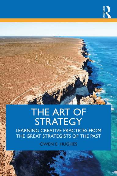 Owen E. Hughes - Art of Strategy, Häftad