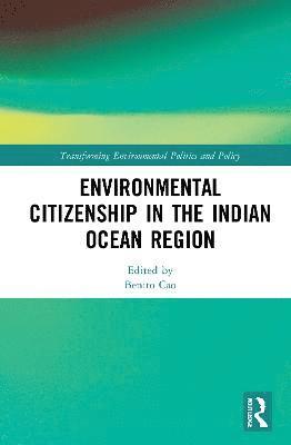 Benito Cao - Environmental Citizenship in the Indian Ocean Region, Inbunden
