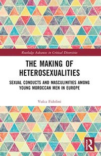 bokomslag The Making of Heterosexualities