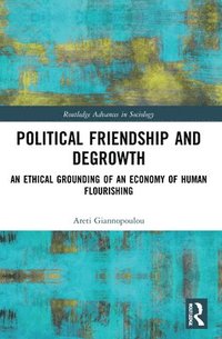 bokomslag Political Friendship and Degrowth