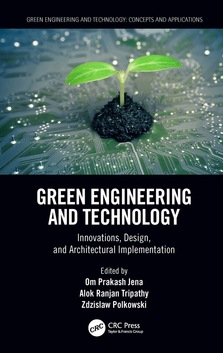 Om Prakash Jena, Alok Ranjan Tripathy, Zdzislaw Polkowski, Cuttack) Jena, Om Prakash (Ravenshaw University, Jelenia Gora) Polkowski, Zdzislaw (Karkonosze State Univ of Appl. Sci. - Green Engineering and Technology, Inbunden