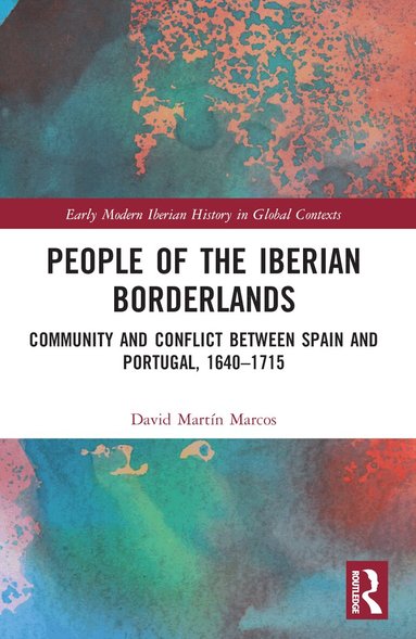 David Martín Marcos - People of the Iberian Borderlands, Häftad