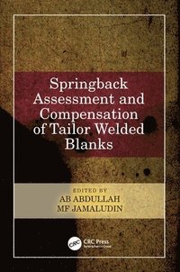 bokomslag Springback Assessment and Compensation of Tailor Welded Blanks