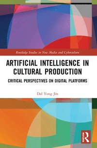 bokomslag Artificial Intelligence in Cultural Production