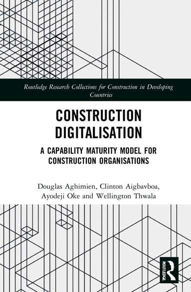 Douglas Aghimien, Clinton Aigbavboa, Ayodeji Oke, Wellington Thwala - Construction Digitalisation, Inbunden