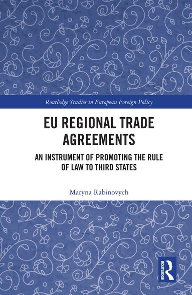 Maryna Rabinovych - EU Regional Trade Agreements, Häftad