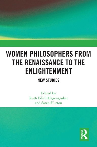 bokomslag Women Philosophers from the Renaissance to the Enlightenment