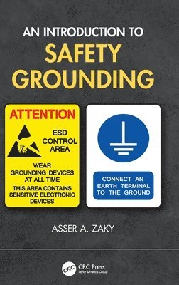 Asser A. Zaky - Introduction to Safety Grounding, Inbunden