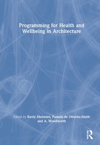 bokomslag Programming for Health and Wellbeing in Architecture