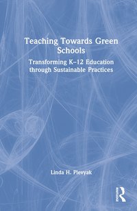 bokomslag Teaching Towards Green Schools