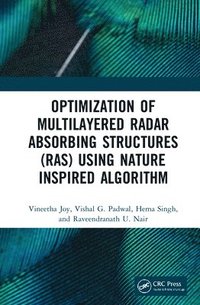 bokomslag Optimization of Multilayered Radar Absorbing Structures (RAS) using Nature Inspired Algorithm