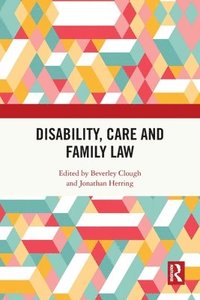 bokomslag Disability, Care and Family Law