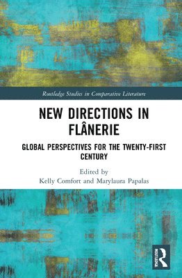 New Directions in Flânerie