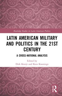 bokomslag Latin American Military and Politics in the Twenty-first Century