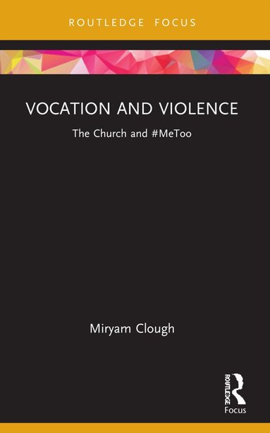 Miryam Clough - Vocation and Violence, Häftad