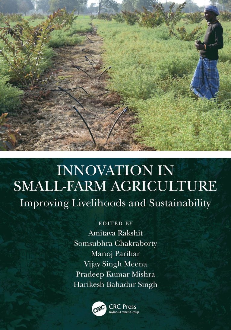 Amitava Rakshit, Somsubhra Chakraborty, Manoj Parihar, Vijay Singh Meena, Pradeep Kumar Mishra, Harikesh Bahadur Singh, India) Rakshit, Amitava (Banaras Hindu University, India) Chakraborty, Somsubhra (IIT Kharagpur - Innovation in Small-Farm Agriculture, Inbunden