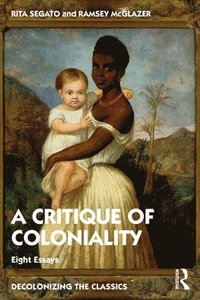 bokomslag The Critique of Coloniality