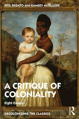 The Critique of Coloniality 1