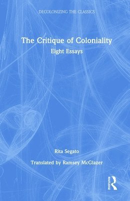 bokomslag The Critique of Coloniality