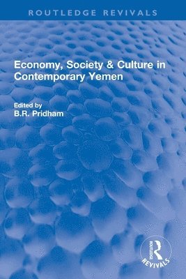 bokomslag Economy, Society & Culture in Contemporary Yemen