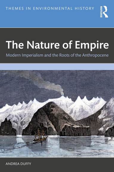 Andrea Duffy - Nature of Empire, Häftad