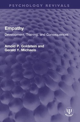 Arnold P. Goldstein, Gerald Y. Michaels - Empathy, Häftad