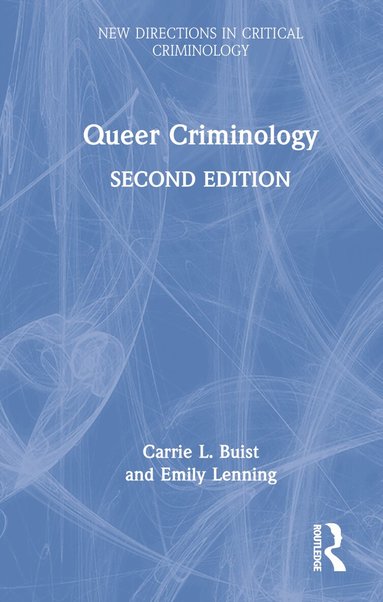 Carrie L. Buist, Emily Lenning - Queer Criminology, Inbunden