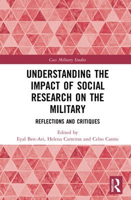 Understanding the Impact of Social Research on the Military 1