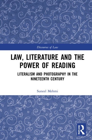 Suneel Mehmi - Law, Literature and the Power of Reading, Inbunden