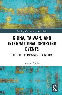 bokomslag China, Taiwan, and International Sporting Events