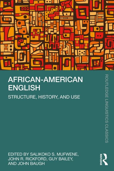 Salikoko S. Mufwene, John R. Rickford, Guy Bailey, John Baugh - African-American English, Häftad