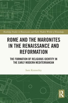 Rome and the Maronites in the Renaissance and Reformation 1