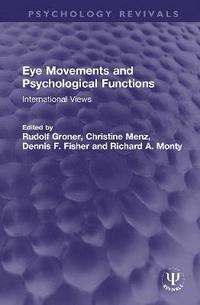 bokomslag Eye Movements and Psychological Functions