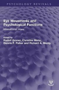 bokomslag Eye Movements and Psychological Functions