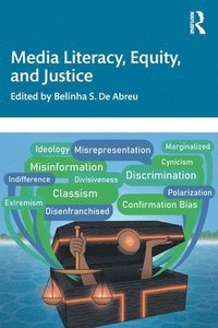 bokomslag Media Literacy, Equity, and Justice