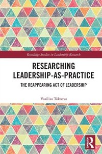 bokomslag Researching Leadership-As-Practice