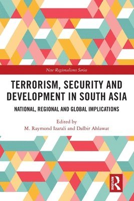 Terrorism, Security and Development in South Asia 1