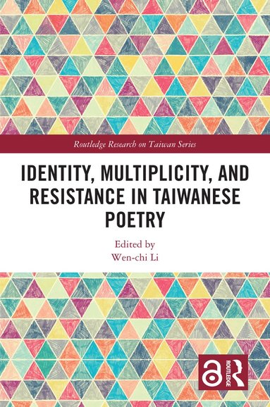 bokomslag Identity, Multiplicity, and Resistance in Taiwanese Poetry