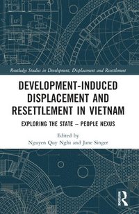 bokomslag Development-Induced Displacement and Resettlement in Vietnam