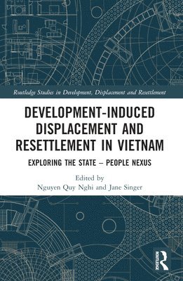 Nguyen Quy Nghi, Jane Singer - Development-Induced Displacement and Resettlement in Vietnam, Häftad
