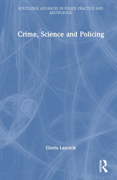 bokomslag Crime, Science and Policing