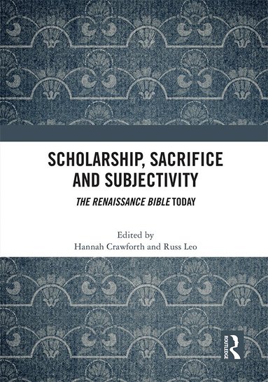 Hannah Crawforth, Russ Leo - Scholarship, Sacrifice and Subjectivity, Häftad