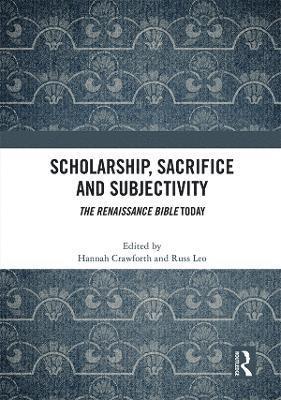 Scholarship, Sacrifice and Subjectivity 1