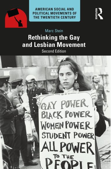 Marc Stein - Rethinking the Gay and Lesbian Movement, Häftad