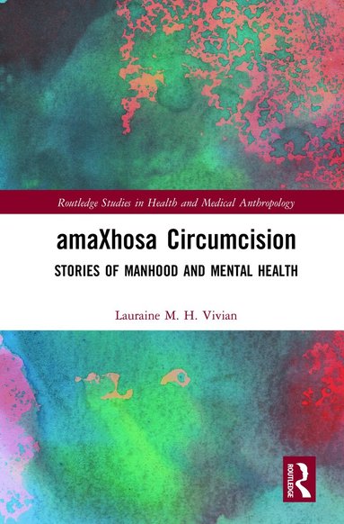 Lauraine M. H. Vivian - amaXhosa Circumcision, Häftad