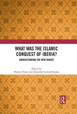 What Was the Islamic Conquest of Iberia? 1